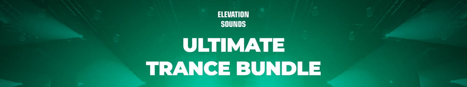 Elevation Sounds「Ultimate Trance Bundle for Serum」1,000種類以上のプリセットとMIDI・テンプレートで楽曲完成までスムーズに導く！トランス制作を一気に加速させるオールインワン音源集｜DTMプラグインセール