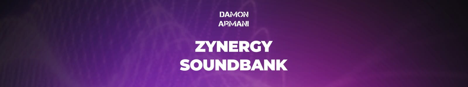 Damon Armani「Zynergy Soundbank for Dawesome Zyklop Synth」音同士が自然に馴染む統一設計で制作スピードを高める、迷わず使えて、曲がまとまるプリセット集｜DTMプラグインセール