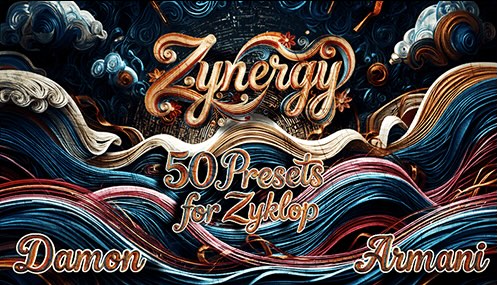 Damon Armani「Zynergy Soundbank for Dawesome Zyklop Synth」音同士が自然に馴染む統一設計で制作スピードを高める、迷わず使えて、曲がまとまるプリセット集｜DTMプラグインセール