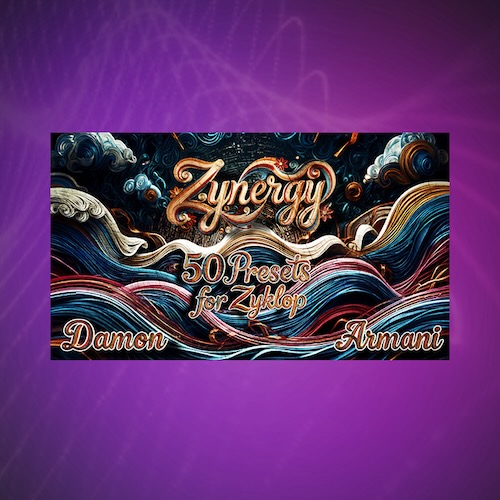 Damon Armani「Zynergy Soundbank for Dawesome Zyklop Synth」音同士が自然に馴染む統一設計で制作スピードを高める、迷わず使えて、曲がまとまるプリセット集｜DTMプラグインセール