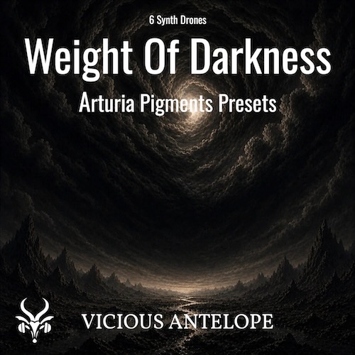 Vicious Antelope「Arturia Pigments & Analog Lab V Presets – Weight Of Darkness」重低音ドローンでダークアンビエントや映像音楽の空気感を作るプリセット集｜DTMプラグインセール