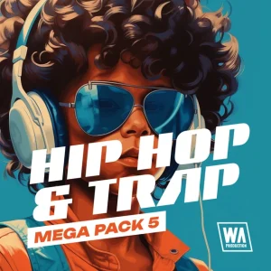 W. A. Production「Hip Hop & Trap Mega Pack 5」808・ドラム・メロディ・プリセットまで完全網羅！ヒップホップ＆トラップ制作に必要な素材がすべて揃う全部入りパック｜DTMプラグインセール
