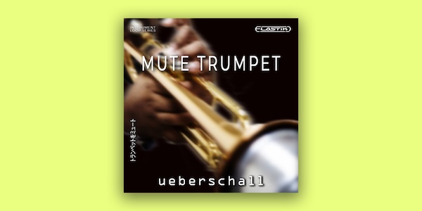 Ueberschall「Mute Trumpet」置くだけでトラックの雰囲気が変わる！ジャズの空気感をそのまま楽曲に取り込める、約700フレーズ収録のジャズ系トランペット音源｜DTMプラグインセール