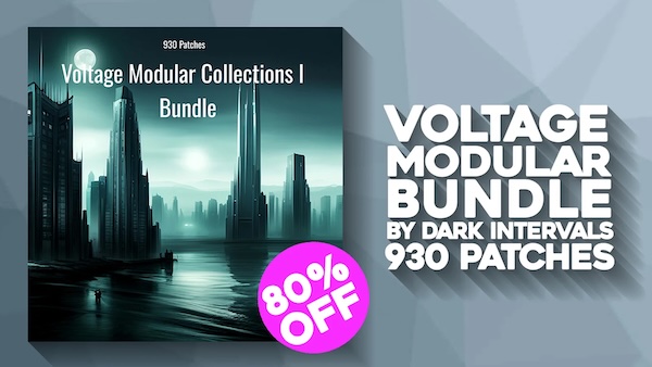 VICIOUS ANTELOPE「Voltage Modular Collections I – Bundle」モジュラーシンセの可能性を最大限に引き出すための決定版！シーケンスからアンビエントまで網羅した、音作りの引き出しを一気に増やすモジュラーパッチ集｜DTMプラグインセール
