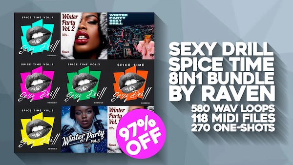 RAVEN「SPICE TIME SEXY DRILL BUNDLE」580種類のWAVループ・118種類のMIDI・270種類のワンショットを収録した大容量Drillサンプルバンドル｜DTMプラグインセール
