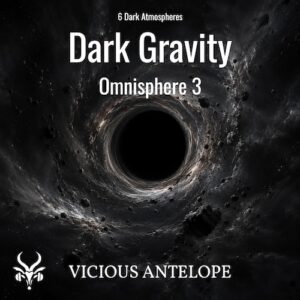 Vicious Antelope「Free Omnisphere 3 Bank - Dark Gravity」Omnisphere 3に深く沈み込む低域と不穏な空気感を追加できる無料シネマティックドローン音源｜DTMプラグインセール