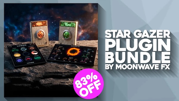 Moonwave Fx「STAR GAZER BUNDLE」シネマティックな空気感・音の動き・質感作りを1つで完結できるマルチエフェクトバンドル｜DTMプラグインセール