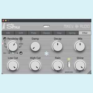 Mikey Audio「Shu」7種類のリバーブアルゴリズムとReverse Delayを搭載した無料リバーブ｜DTMプラグインセール
