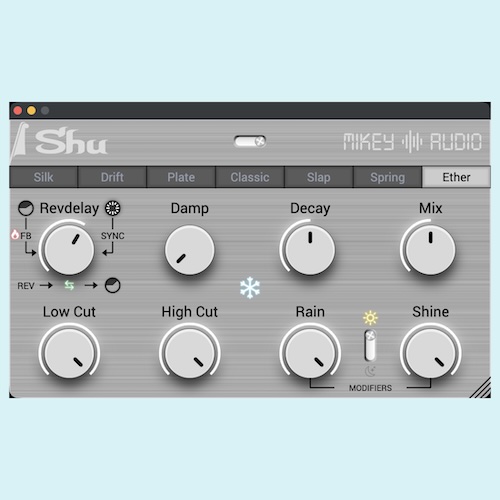 Mikey Audio「Shu」7種類のリバーブアルゴリズムとReverse Delayを搭載した無料リバーブ｜DTMプラグインセール