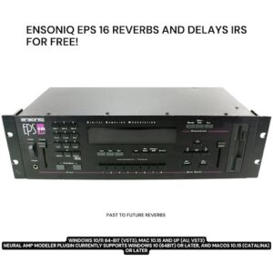 PastToFutureReverbs「ENSONIQ EPS 16 REVERBS AND DELAYS IRS FOR FREE!」ENSONIQ EPS 16のビンテージリバーブ＆ディレイを再現した無料IRライブラリ｜DTMプラグインセール