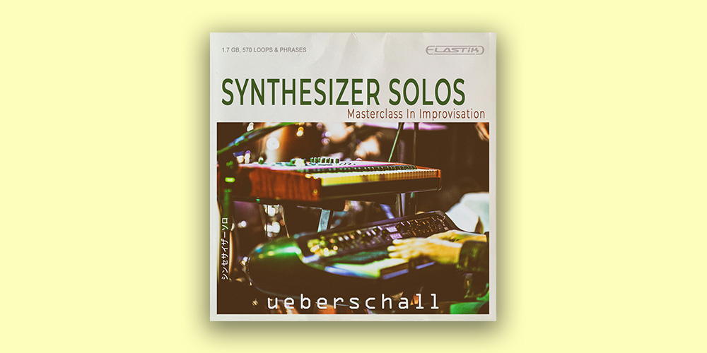 Ueberschall「Synthesizer Solos」リアルなアナログシンセの即興演奏をそのまま楽曲へ取り込めるシンセループライブラリ｜DTMプラグインセール