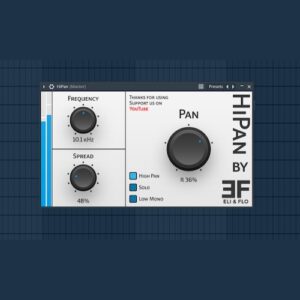 Eli & Flo「HiPan」低域をセンターに保ったまま高域だけを自由に広げられるバンドスプリット・パンニングプラグイン｜DTMプラグインセール