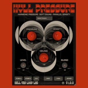 Hell Yes Loop Lab「HYLL Pressure」ピークを自然に整えながら音の密度と存在感を高めるソフトクリッパー＆サチュレーションプラグイン｜DTMプラグインセール