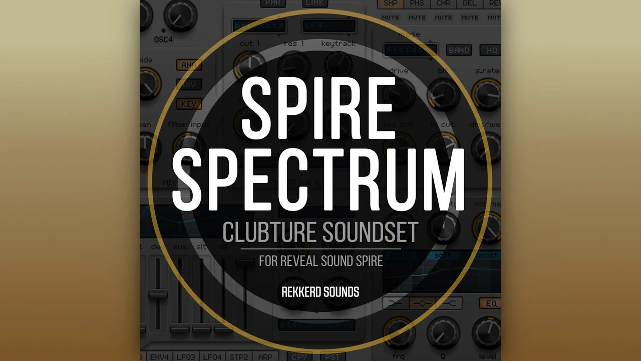 Rekkerd Sounds「Spire Spectrum」トランスやプログレッシブハウス、ビッグルーム制作で活躍する76種類の高品質サウンドを収録したSpire用プリセット集|DTMプラグインセール