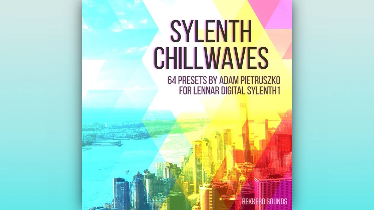 Rekkerd Sounds「Sylenth Chillwaves」ローファイなキーやアナログリード、幻想的なパッドを収録したチルウェーブ・アンビエント向けSylenth1用プリセット集|DTMプラグインセール