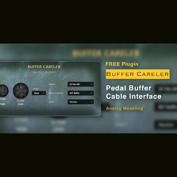 SoundRave「BufferCareler」ワイヤレスシステムやオーディオインターフェース直結で失われがちなケーブル特有の音の変化を再現できるバッファー＆ケーブルシミュレーションプラグイン｜DTMプラグインセール