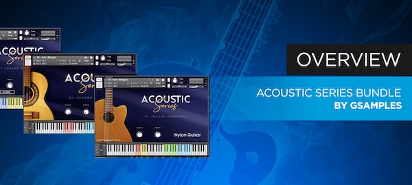 GSamples「Acoustic Series Bundle」フォーク・ラテン・映像音楽に最適!ナイロンギター・カヴァキーニョ・ウクレレを収録したリアルなアコースティック音源|DTMプラグインセール