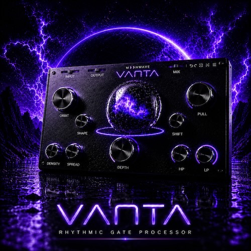 Moonwave FX「Vanta」静的なシンセやボーカルにリズム・奥行き・ステレオモーションを加え、シネマティックなサウンドへ変化させるムーブメントエンジン｜DTMプラグインセール