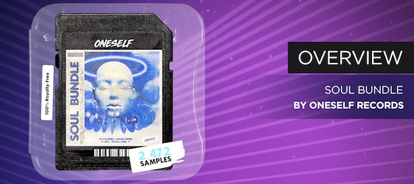 Oneself Records「Soul Bundle」2,000以上のロイヤリティフリーサンプルを収録したLoFi・R&B・Neo Soul向け大容量サンプルパック｜DTMプラグインセール