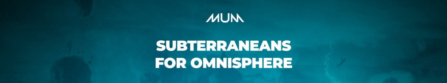 Mistral Unizon Music「SUBTERRANEANS Soundset for Omnisphere」104種類のダークプリセットと22種類のオリジナルサウンドソースを収録したホラー・サスペンス向け拡張音源｜DTMプラグインセール