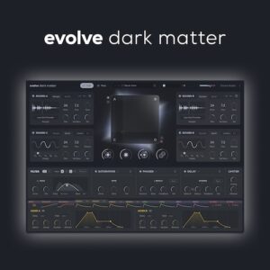 Excite Audio「Evolve Dark Matter」4レイヤー×XYパッドで闇の音像を自在に操る！“重力級サウンドデザイン”を実現する次世代ダーク系シンセ｜DTMプラグインセール