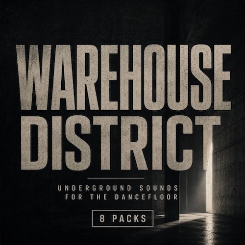 D-Fused Sounds「Warehouse District Bundle」906種類のループ・ワンショット・FX・MIDIを収録したハウス＆テクノ向けサンプルバンドル｜DTMプラグインセール
