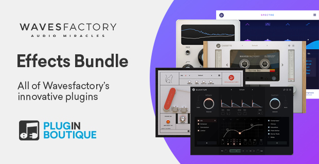 Wavesfactory「Effects Bundle」ミックスやマスタリング、ボーカル編集まで対応する7種類の人気エフェクトバンドル|DTMプラグインセール