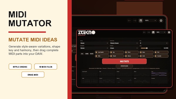 ZTEKNO「MIDI Mutator」リード・ベース・コードなど10種類のMIDIパートを一括生成して作曲を効率化できる作曲支援プラグイン｜DTMプラグインセール
