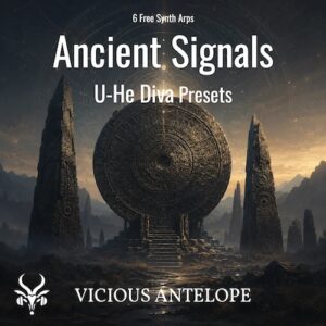 Vicious Antelope「Free Diva Presets - Ancient Signals」シネマティックなアルペジオで映画音楽やアンビエント制作に最適なU-He Diva用無料プリセット｜DTMプラグインセール