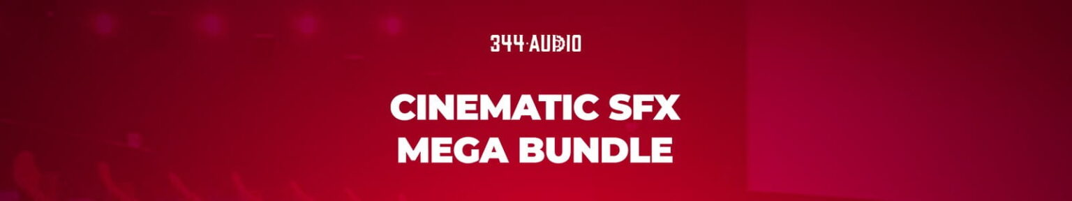 344 SFX「Cinematic SFX Mega Bundle」97GB・5,000以上のシネマティック効果音を収録!4つのシネマティックサウンドライブラリを収録した映像制作向け大容量効果音集|DTMプラグインセール