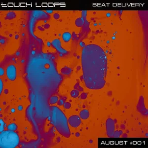 Touch Loops「Beat Delivery 001: August」Touch Loopsの人気3作品から厳選したループ＆ワンショットを収録した無料サンプルパック｜DTMプラグインセール