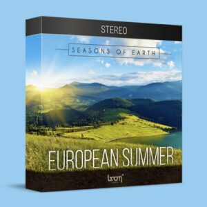 BOOM Library「SEASONS OF EARTH – EUROPEAN SUMMER – STEREO – FREE SOUNDS」雨や風、木々の葉音などヨーロッパの夏を収録した無料サウンドライブラリ｜DTMプラグインセール