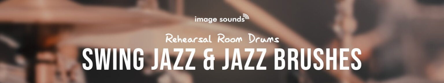 Image Sounds「Jazz Drums Takeover」1950年代スウィングの空気感を再現した約5,000種類のジャズドラムループライブラリ|DTMプラグインセール