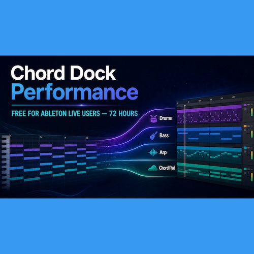 Chord Dock「Chord Dock Performance」コード進行からDrums・Bass・Arp・Chord Padの4パートを作成し、Ableton Liveでそのまま演奏・アレンジまで進められるツール｜DTMプラグインセール