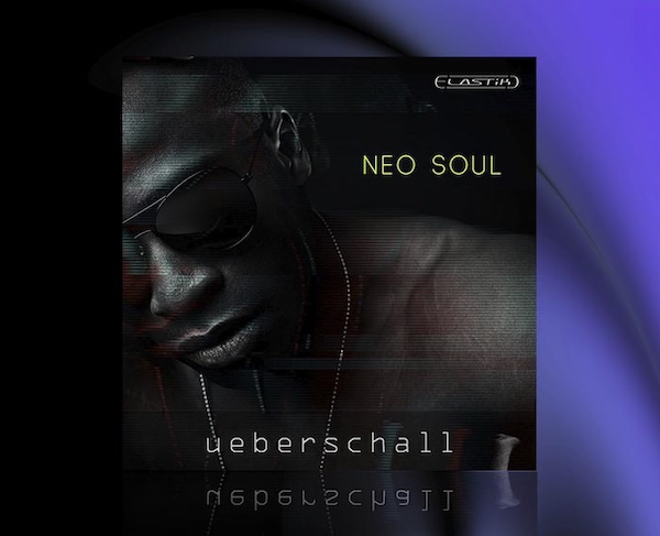 Ueberschall「Neo Soul」ネオソウル・R&B・モダンジャズ・ローファイ制作に役立つ656種類のループを収録した高品質ループライブラリ｜DTMプラグインセール