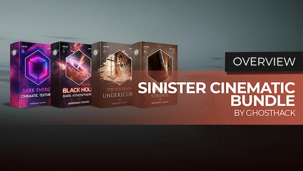 Ghosthack「Sinister Cinematic Bundle」ホラー・スリラー・ゲーム・映画予告編の制作に役立つ1,790種類のロイヤリティフリーサウンドを収録したダークシネマティック音源集｜DTMプラグインセール