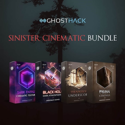 Ghosthack「Sinister Cinematic Bundle」ホラー・スリラー・ゲーム・映画予告編の制作に役立つ1,790種類のロイヤリティフリーサウンドを収録したダークシネマティック音源集｜DTMプラグインセール