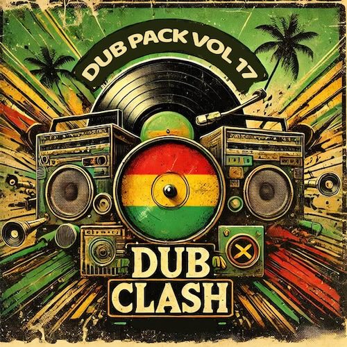 Reggae-Loops「Dub Pack Series Vol 17 – Dub Clash」1970年代ジャマイカのルーツダブサウンドを再現したロイヤリティフリーサンプルパック｜DTMプラグインセール