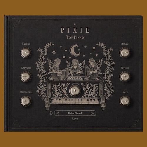 Dark Fairytale Instruments「PIXIE – Toy Piano Plugin」アンティークSchoenhutトイピアノを丁寧にサンプリングした、自然な演奏感と幻想的な響きを楽しめる無料ソフトウェア音源｜DTMプラグインセール