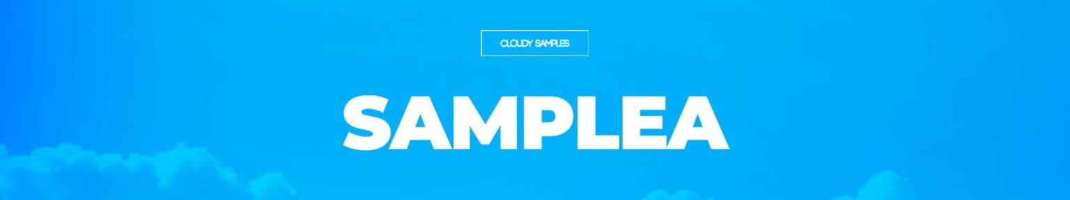Cloudy Samples「Samplea」高品質なドラムループ・シンセシーケンス・ワンショットを収録した電子音楽向けサンプルパック｜DTMプラグインセール
