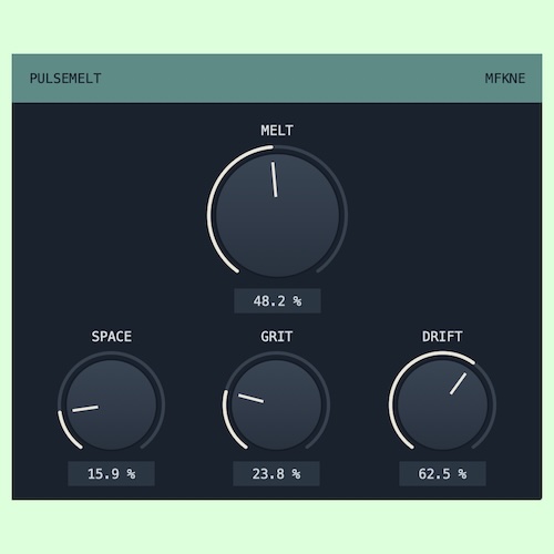 MFKNE「PULSEMELT」4つのノブだけでディレイ・リバーブ・ローファイ加工・ピッチドリフトを自在にコントロールできる空間系プラグイン｜DTMプラグインセール