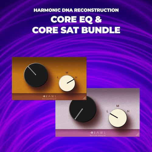 RAWL「Harmonic DNA Reconstruction CORE EQ & CORE SAT Bundle」2次〜9次倍音をリアルタイムで再構築し、自然な温かみ・透明感・存在感を加えられるハーモニックプロセッサーバンドル｜DTMプラグインセール