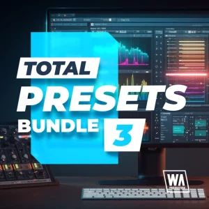 W. A. Production「Total Presets Bundle 3」4種類の人気シンセに対応した1,726種類のプリセットを収録し、EDMからFuture Bassまで幅広いジャンルに活用できる大容量バンドル｜DTMプラグインセール