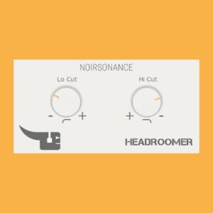 NoirSonance「Headroomer」ミックス前の下準備を効率化！制作中の不要な低域・高域を手軽に整理できる軽量チャンネルクリーンアッププラグイン｜DTMプラグインセール