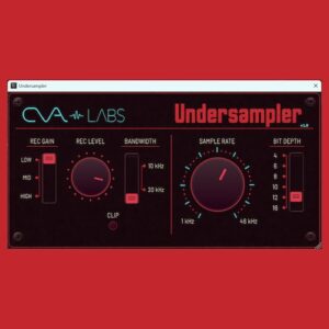 CVA Labs「Undersampler」Sample & Hold方式による本格的なアンダーサンプリングで初期デジタルサンプラーの質感やローファイサウンドを再現できるビットクラッシャープラグイン｜DTMプラグインセール