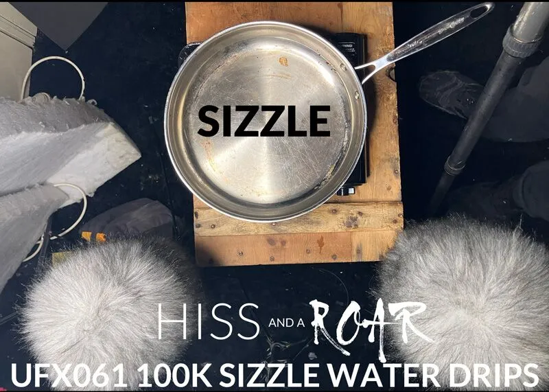HISSandaROAR「UFX061 WATER DRIP SIZZLES」超高温のフライパンに落ちた水滴が弾けて走るリアルなシズル音を高解像度で収録した効果音ライブラリ｜DTMプラグインセール