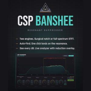 Colossal Studio Projects「CSP Banshee Resonant Suppressor」不要な共鳴だけを自動で検出して必要なときだけ抑える、自然なサウンドを維持しやすいダイナミックレゾナンスサプレッサー｜DTMプラグインセール
