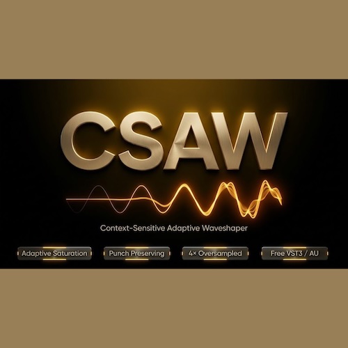 24 Karat「CSAW」入力された音をリアルタイムで解析して最適なサチュレーションを加えるアダプティブ・サチュレーション｜DTMプラグインセール