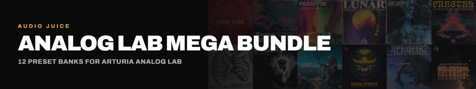 Audio Juice「Analog Lab Mega Bundle」12種類のサウンドバンクと724種類のプリセットを収録し、R&B・Hip Hop・Trapなど現代的なサウンドをまとめて追加できるAnalog Lab用拡張ライブラリ｜DTMプラグインセール