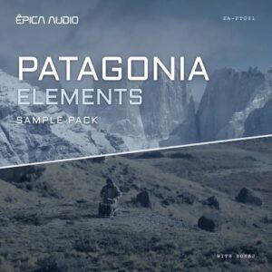 Epica Audio「Patagonia Elements」パタゴニアの洞窟・森林・山岳地帯で録音した自然の残響を収録したサンプルパック｜DTMプラグインセール